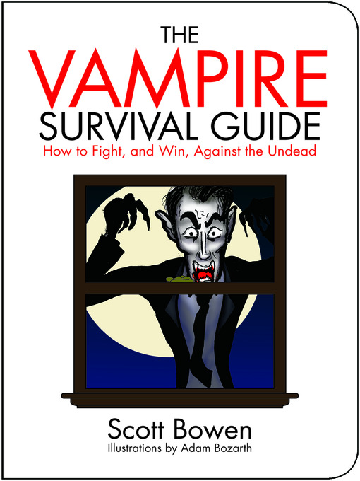 Title details for The Vampire Survival Guide by Scott Bowen - Available